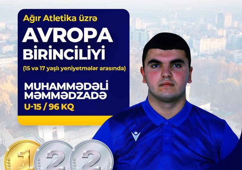 Atletimiz Avropa birinciliyində 1 qızıl və 2 gümüş medal qazanıb