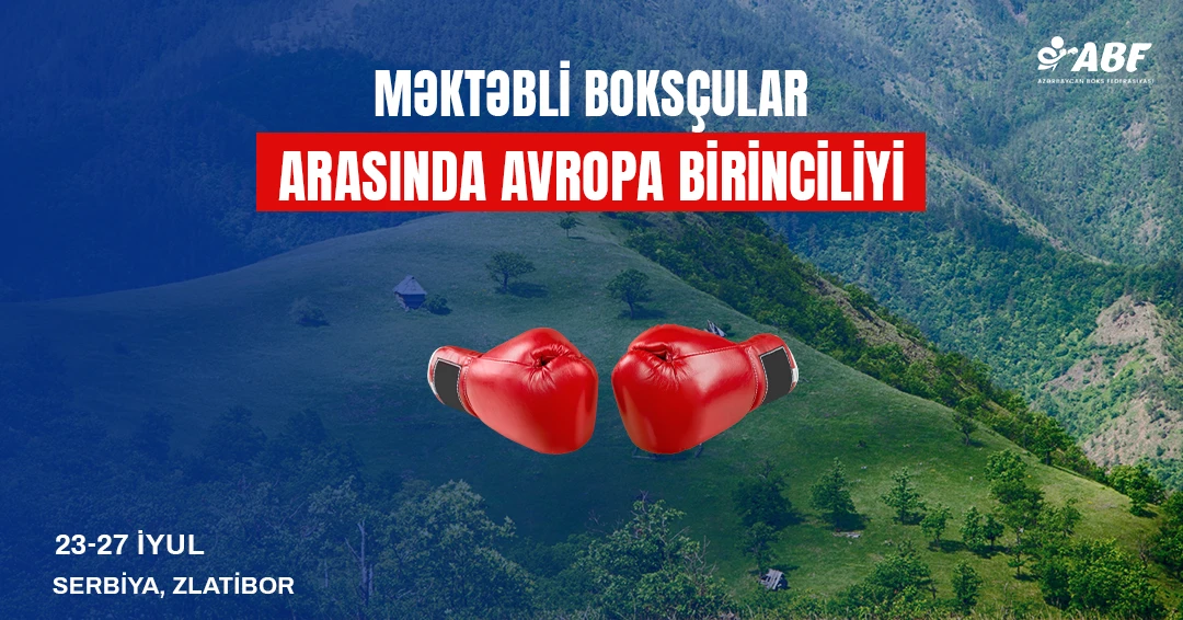 Boksçularımız Avropa birinciliyində mübarizə aparacaqlar