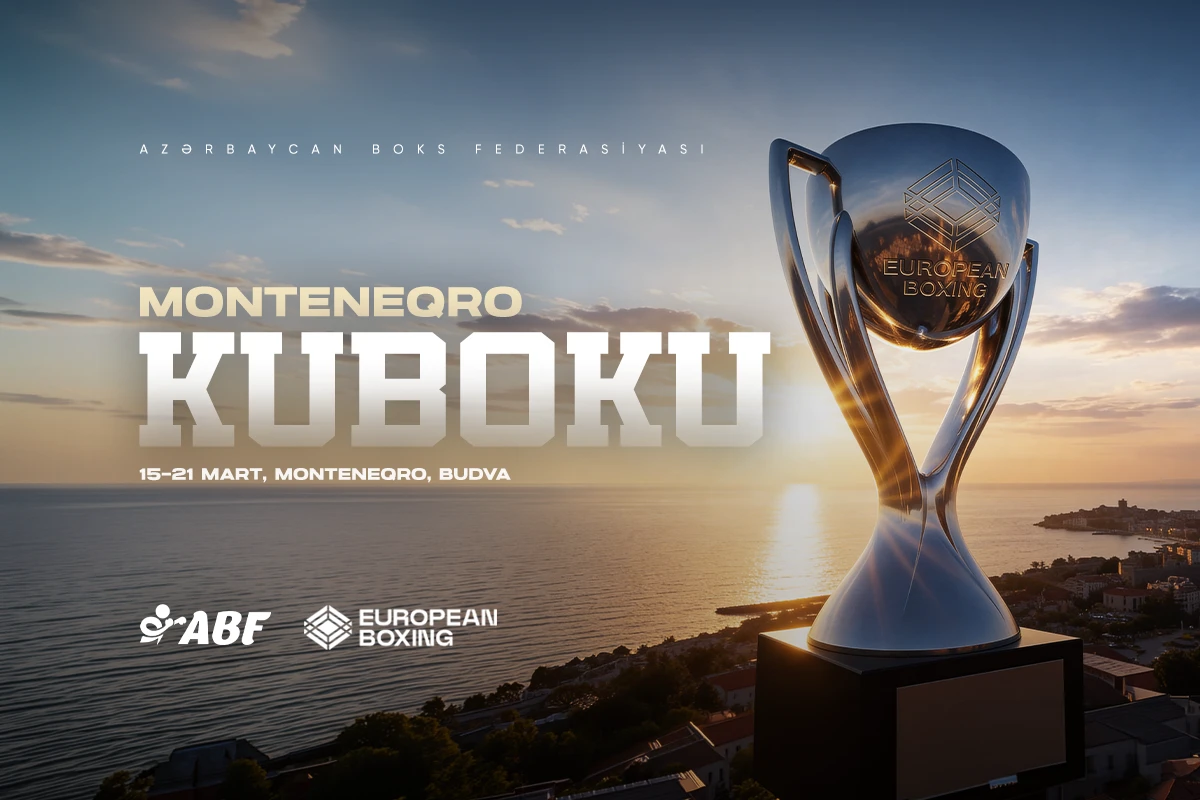 Boksçularımız Monteneqro kubokuna yollanıblar