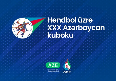 Həndbol üzrə XXX Azərbaycan kubokunun oyunlarına start verilir