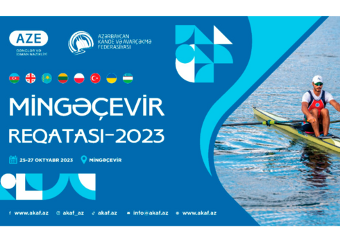 "Mingəçevir Reqatası-2023"də iştirak edəcək ölkələr açıqlanıb
