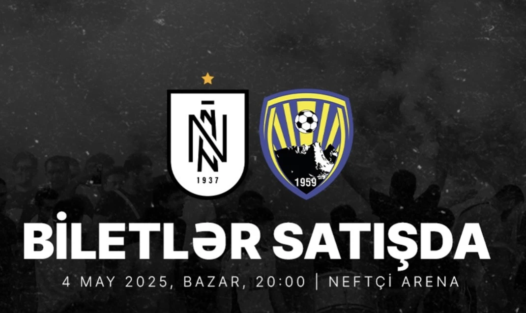 “Neftçi” – “Kəpəz” matçının biletləri satışa çıxarılıb