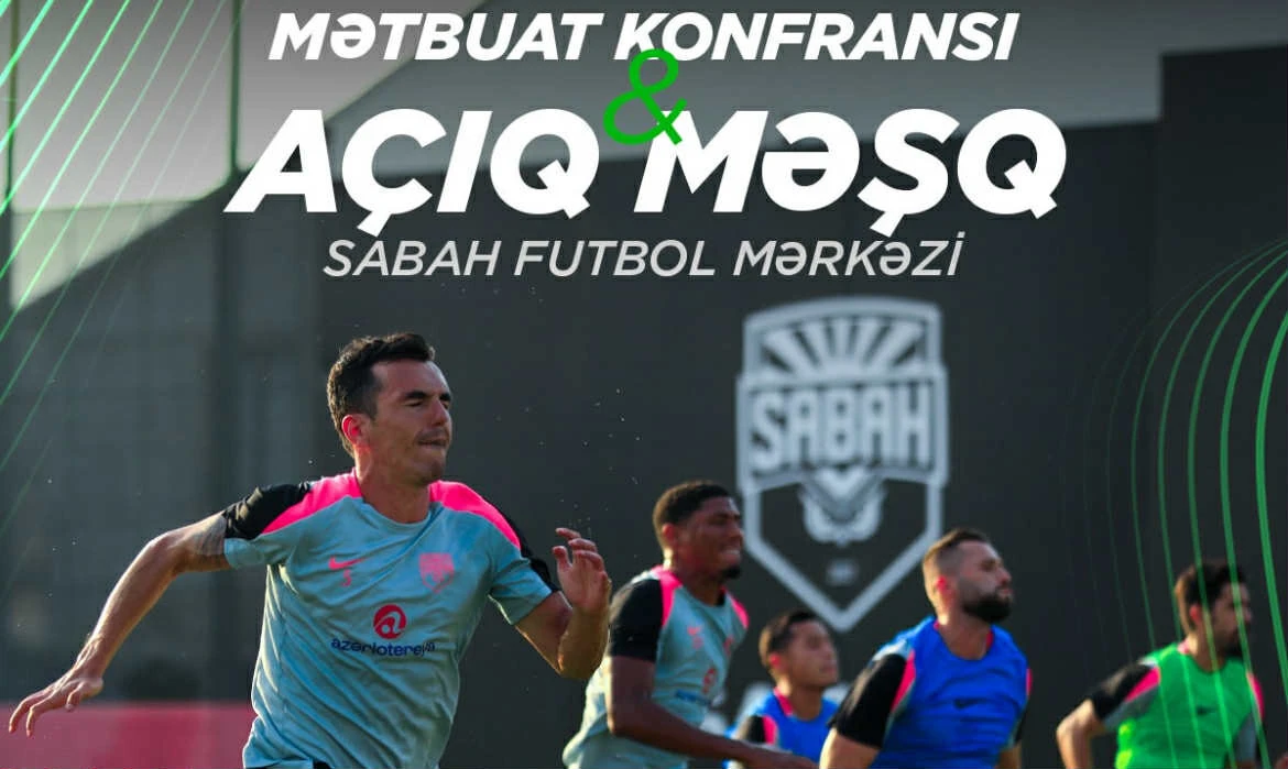 "Sabah" - "Levski" - mətbuat konfransları və açıq məşqlərin vaxtları bəlli oldu