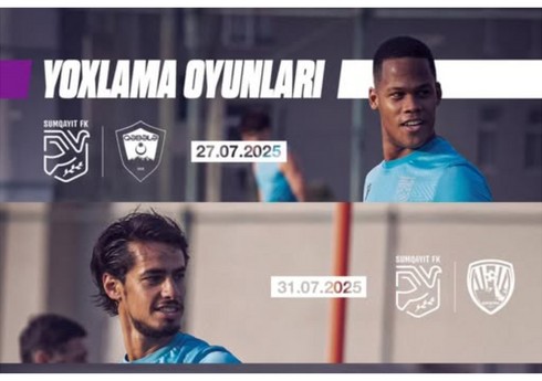 "Sumqayıt"ın yoxlama görüşlərindəki rəqibləri bəlli olub